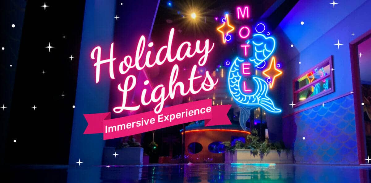 Holiday Lights Immersive Experience Holiday Lights Immersive Experience