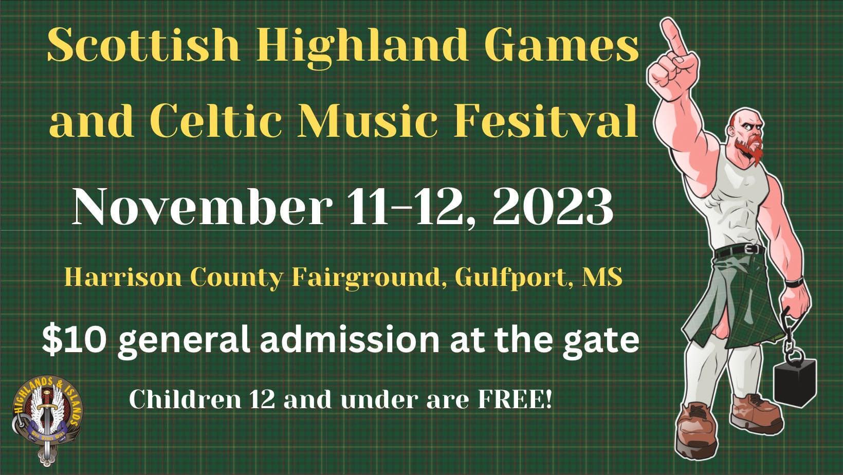 Scottish Highland Games & Celtic Music Festival Scottish Highland Games & Celtic Music Festival