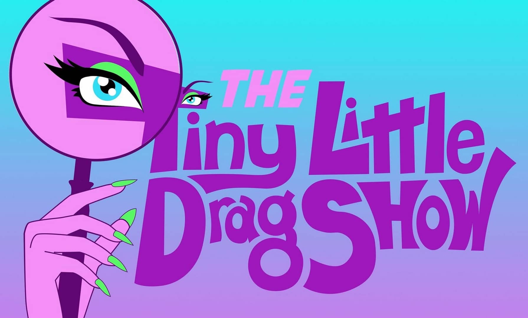 The Tiny Little Drag Show by Absolut The Tiny Little Drag Show by Absolut