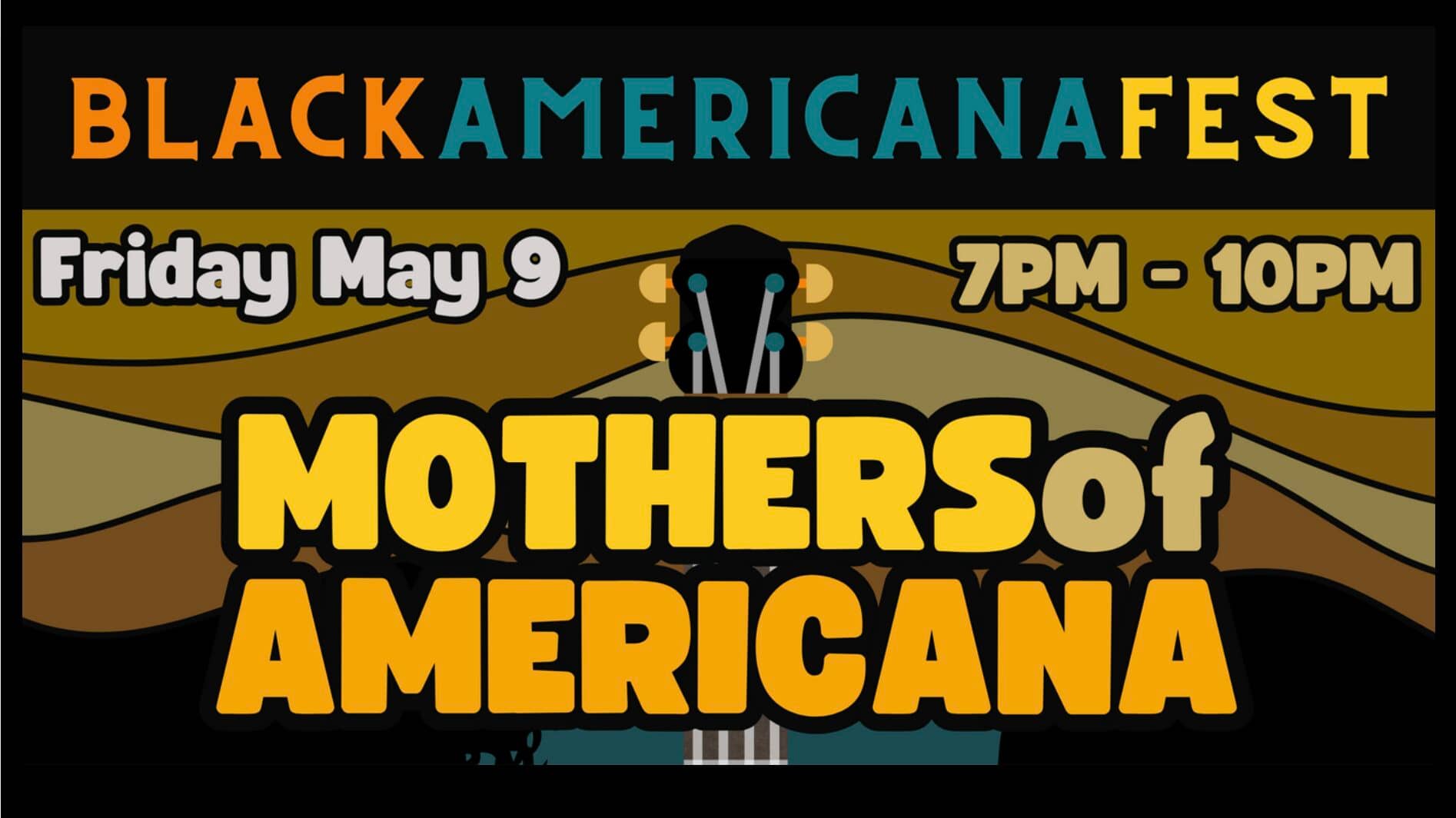 BlackAmericana Fest Presents: Mothers of Americana Gala BlackAmericana Fest Presents: Mothers of Americana Gala