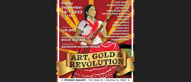 Art, Gold & Revolution in McAllen