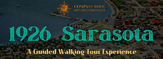 1926 Sarasota: A Guided Walking Tour Experience