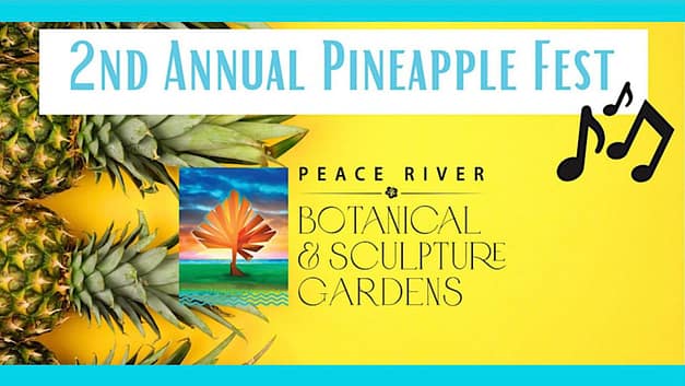 Pineapple Fest at Peace River Gardens