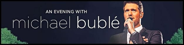 An Evening with Michael Bublé – Higher Tour in Tampa