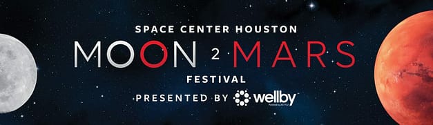 Moon2Mars Festival at Space Center Houston
