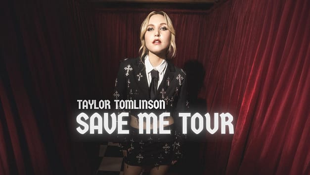 Taylor Tomlinson ‘Save Me’ Tour