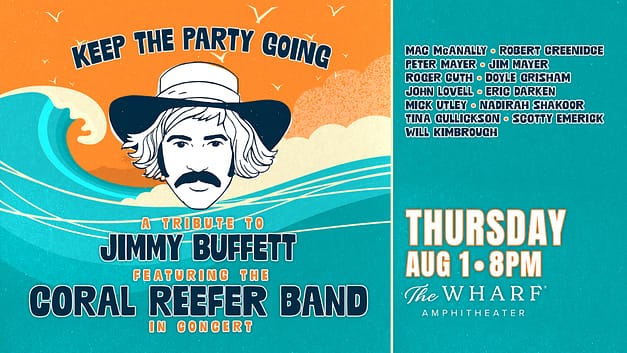 Keep the Party Going: Jimmy Buffett Tribute w/ Coral Reefer Band