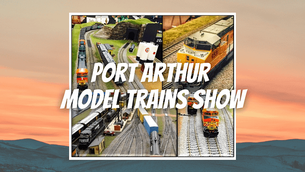 Port Arthur Model Trains Show