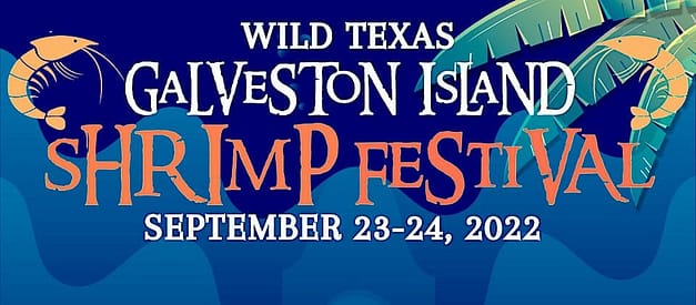 Galveston Island Wild Texas Shrimp Festival 2022