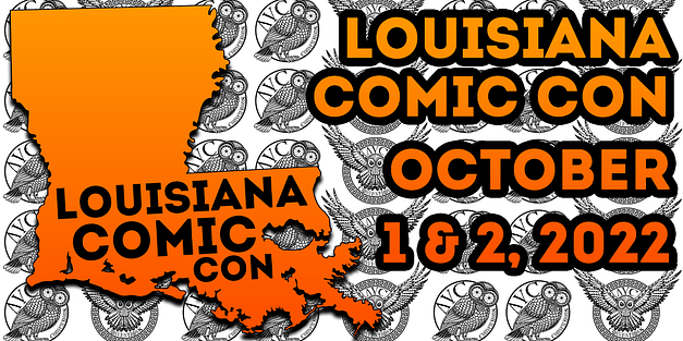Louisiana Comic Con 2022