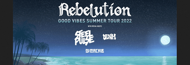 Rebelution Good Vibes Summer Tour 2022